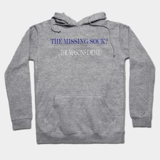 The missing sock?... Masons did it. Hoodie